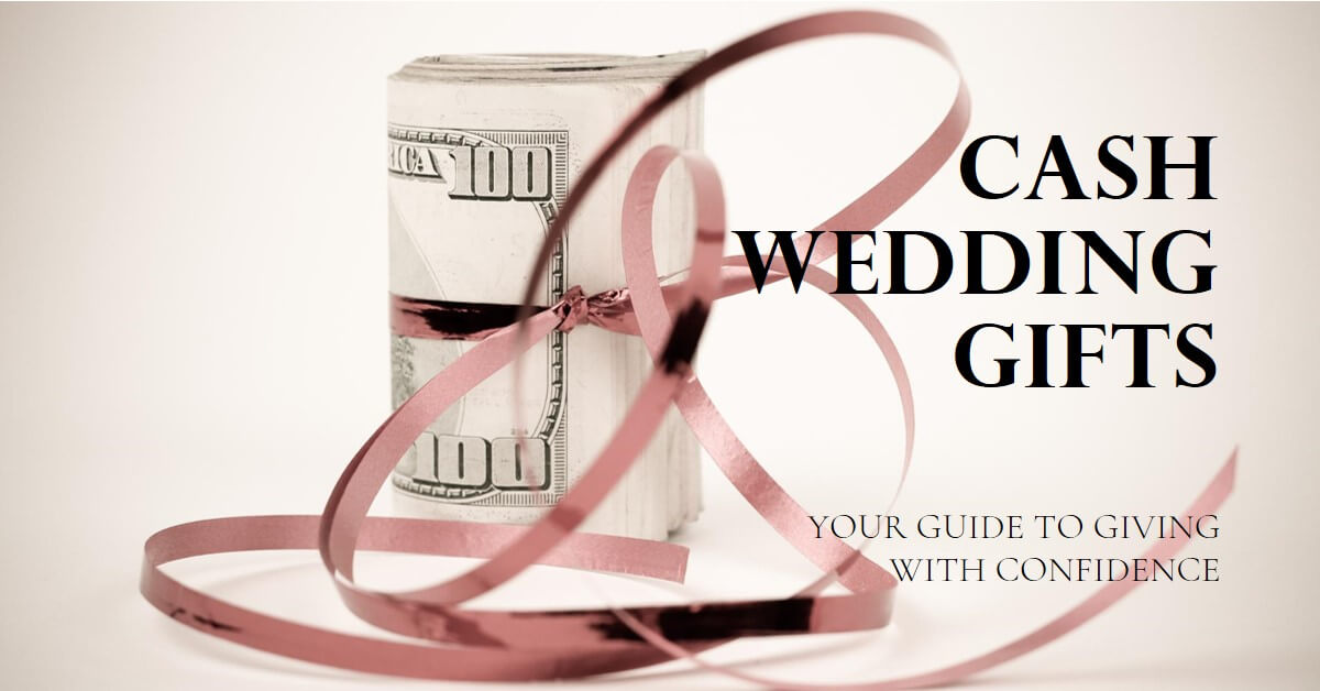 Cash Wedding Gifts: Your Guide to Giving with Confidence